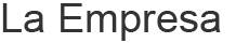 La Empresa