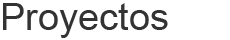 Proyectos